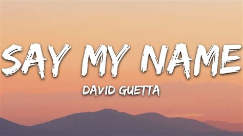Nov 21, 2018 · David Guetta - Say My Name (Lyrics) ft. Bebe Rexha, J Balvinhttps://davidguetta.lnk.to/Album7AYDAVID GUETTAhttp://www.davidguetta.comhttp://facebook.com/Davi... 